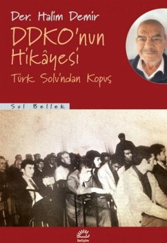 Ddkonun Hikayesi - Türk Solundan Kopus - Demir, Halim