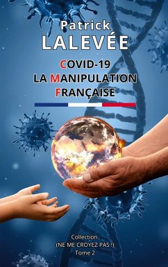 Cover Covid-19 La Manipulation Française