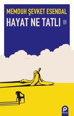 Hayat Ne Tatli - sevket Esendal, Memduh