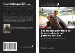 Los efectos perversos de la dependencia del petróleo en Chad - Ignafine, Césaire