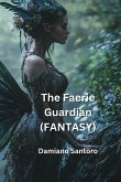 The Faerie Guardian (FANTASY)