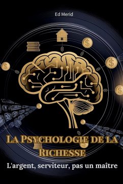 La Psychologie de la Richesse - Merid, Ed