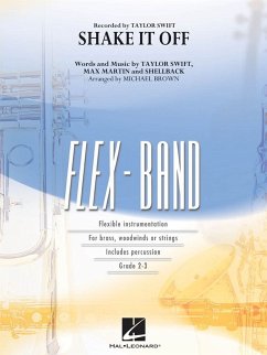 Max Martin_ Shellback_Taylor Swift, Shake It Off 5-Part Flexible Band and Opt. Strings Partitur