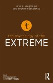 The Psychology of the Extreme (eBook, ePUB) The Psychology of the Extreme (eBook, ePUB)