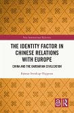The Identity Factor in Chinese Relations with Europe (eBook, ePUB)