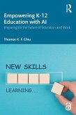 Empowering K-12 Education with AI (eBook, PDF)