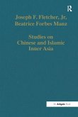 Studies on Chinese and Islamic Inner Asia (eBook, PDF)