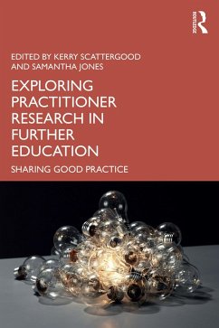 Exploring Practitioner Research in Further Education (eBook, ePUB)