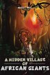 A Hidden Village of African Giants... - Bild 1