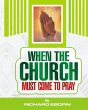 When the Church Must Come to Pray... - Bild 1