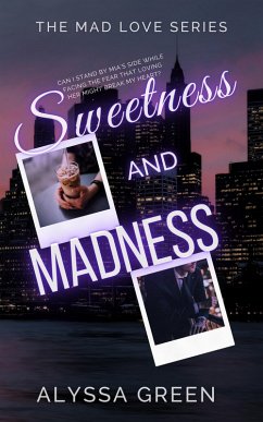 Cover Sweetness and Madness (The Mad Love Series, #2) (eBook, ePUB)