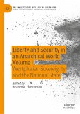 Liberty and Security in an Anarchical World Volume I (eBook, PDF)