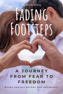 Fading Footsteps (eBook, ePUB) - Wang, Jame