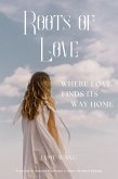 Roots of Love (eBook, ePUB) Roots of Love (eBook, ePUB)