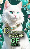 Cat and the Power of Beasts (eBook, ePUB) Cat and the Power of Beasts (eBook, ePUB)