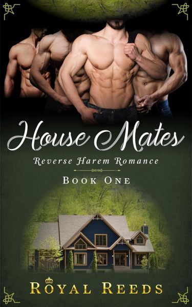House Mates: Reverse Harem Romance (eBook, ePUB)