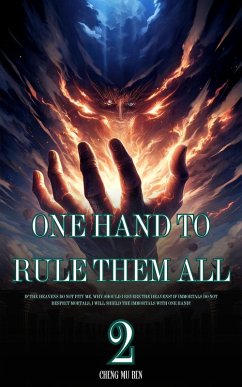 One Hand to Rule Them All (eBook, ePUB) - Ben, Cheng Mu
