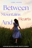 Between Mountains and Hearts (eBook, ePUB)