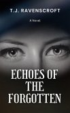 Echoes of the Forgotten (eBook, ePUB) Echoes of the Forgotten (eBook, ePUB)
