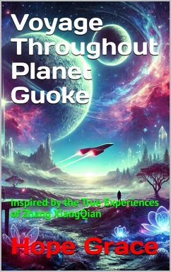 Voyage Throughout Planet Guoke (eBook, ePUB) - Grace, Hope