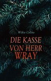 Die Kasse von Herr Wray (eBook, ePUB) Die Kasse von Herr Wray (eBook, ePUB)