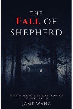 The Fall of Shepherd (eBook, ePUB) - Wang, Jame