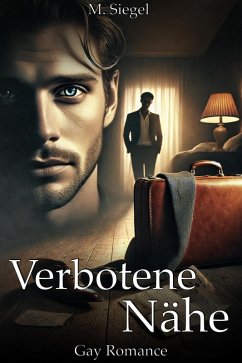Cover Verbotene Nähe: Gay Romance (eBook, ePUB)