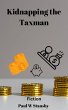 Kidnapping the Taxman (eBook, ePUB) - Bild 1