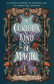 A Curious Kind of Magic (eBook, ePUB) A Curious Kind of Magic (eBook, ePUB)