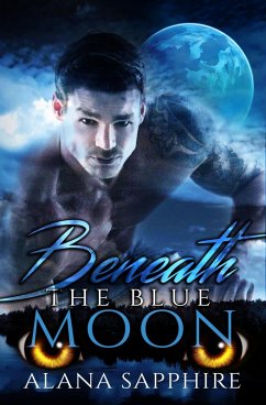 Cover Beneath The Blue Moon (eBook, ePUB)