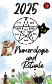 Numerologie und Rituale 2025 (eBook, ePUB) Numerologie und Rituale 2025 (eBook, ePUB)