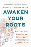 Awaken Your Roots (eBook, ePUB)