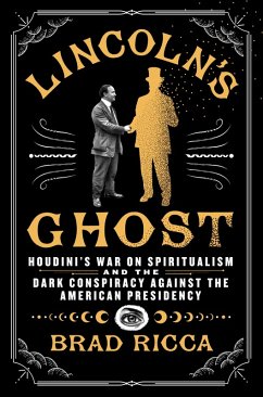 Lincoln's Ghost (eBook, ePUB) - Ricca, Brad Lincoln's Ghost (eBook, ePUB) - Ricca, Brad