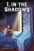 I, in the Shadows (eBook, ePUB) I, in the Shadows (eBook, ePUB)