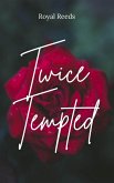 Twice Tempted (eBook, ePUB)