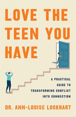 Cover Love the Teen You Have (eBook, ePUB)