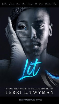 Cover Lit -- A Toxic Relationship Up In Gaslighting Flames (eBook, ePUB)