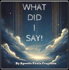 Cover What Did I Say! (eBook, ePUB)