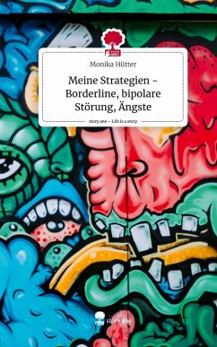 Cover Meine Strategien - Borderline, bipolare Störung, Ängste. Life is a Story - story.one