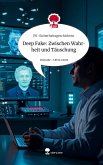 Deep Fake: Zwischen Wahrheit und Täuschung. Life is a Story - story.one Deep Fake: Zwischen Wahrheit und Täuschung. Life is a Story - story.one