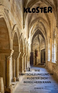 Cover Kloster - wie Entschleunigung im Kloster dich bereichern kann (eBook, ePUB)