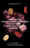 Was sind Kryptowährungen und wie funktionieren diese ? (eBook, ePUB)