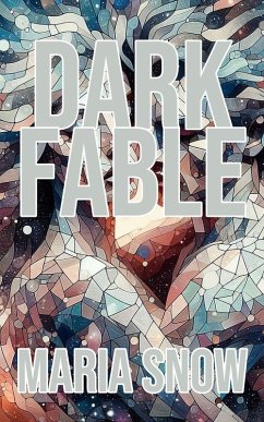 Dark Fable (eBook, ePUB) - Snow, Maria