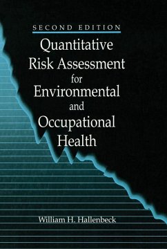 Quantitative Risk Assessment for Environmental and Occupational Health (eBook, ePUB) - Hallenbeck, William H.