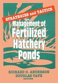 Strategies and Tactics for Management of Fertilized Hatchery Ponds (eBook, ePUB)
