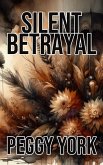Silent Betrayal (eBook, ePUB)