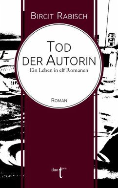 Tod der Autorin - Rabisch, Birgit