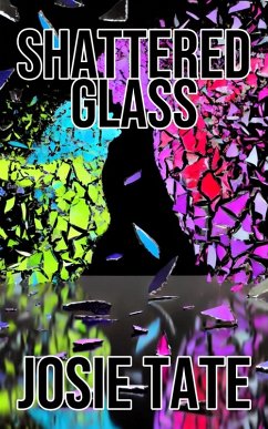 Shattered Glass (eBook, ePUB) - Tate, Josie