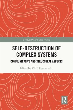 Self-Destruction of Complex Systems (eBook, ePUB)