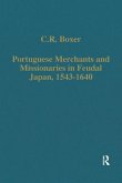 Portuguese Merchants and Missionaries in Feudal Japan, 1543-1640 (eBook, PDF)